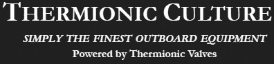 THERMIONIC CULTURE
